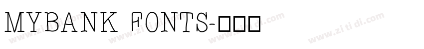MYBANK FONTS字体转换